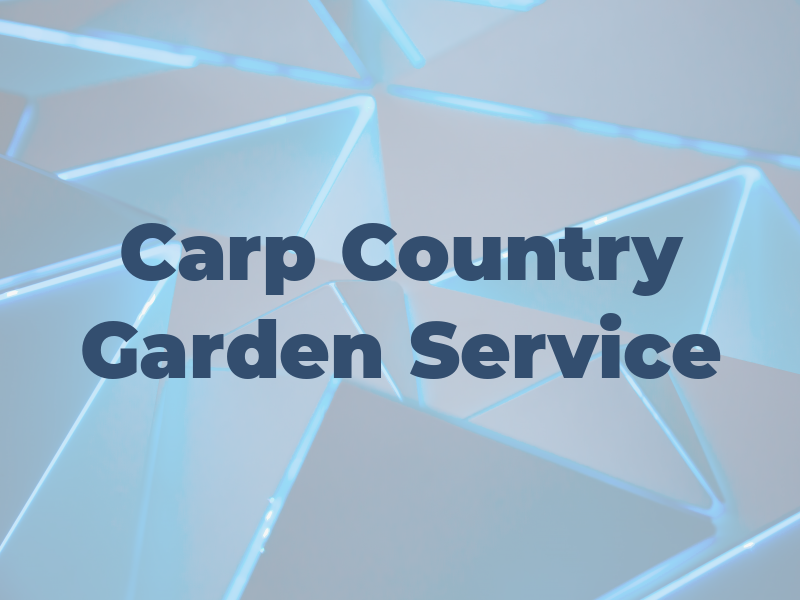 Carp Country Garden Service