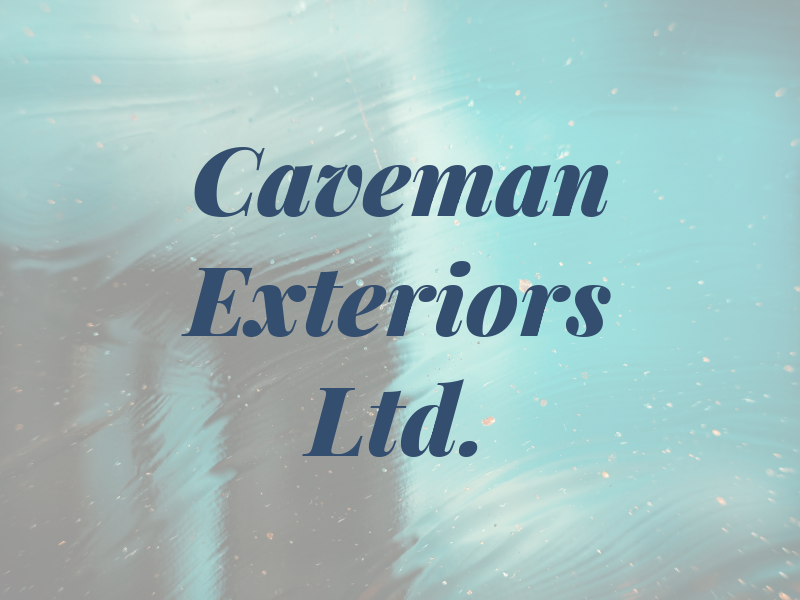 Caveman Exteriors Ltd.