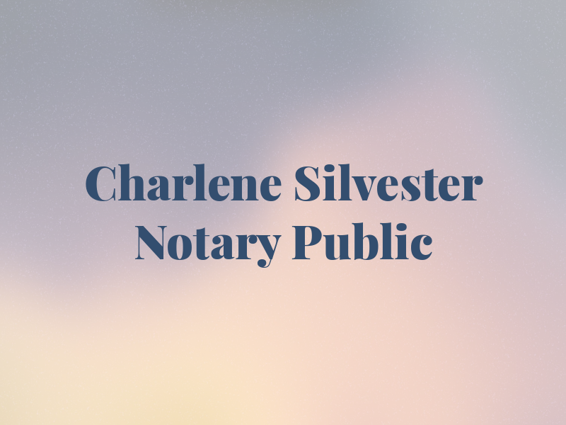 Charlene Silvester Notary Public