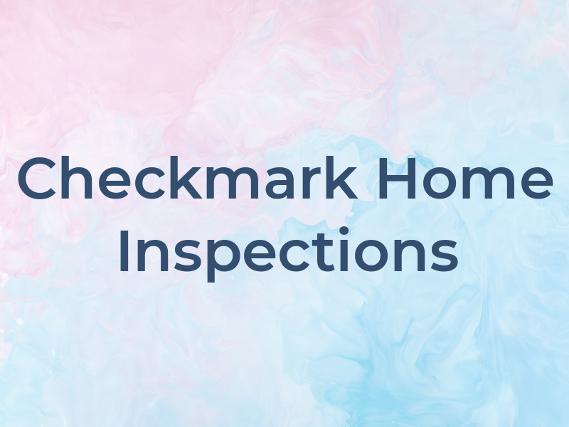Checkmark Home Inspections