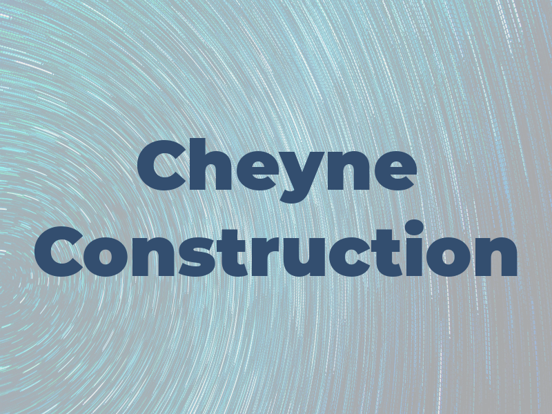 Cheyne Construction