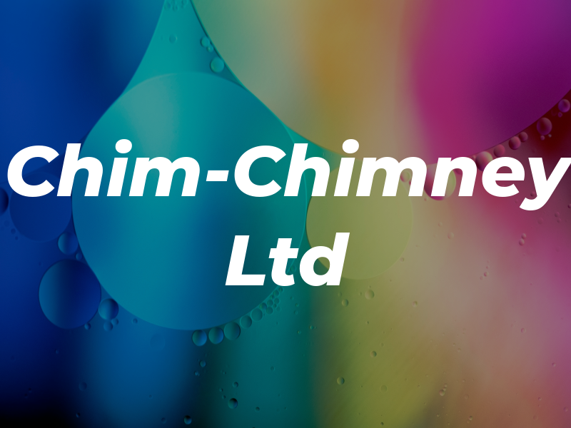 Chim-Chimney Ltd