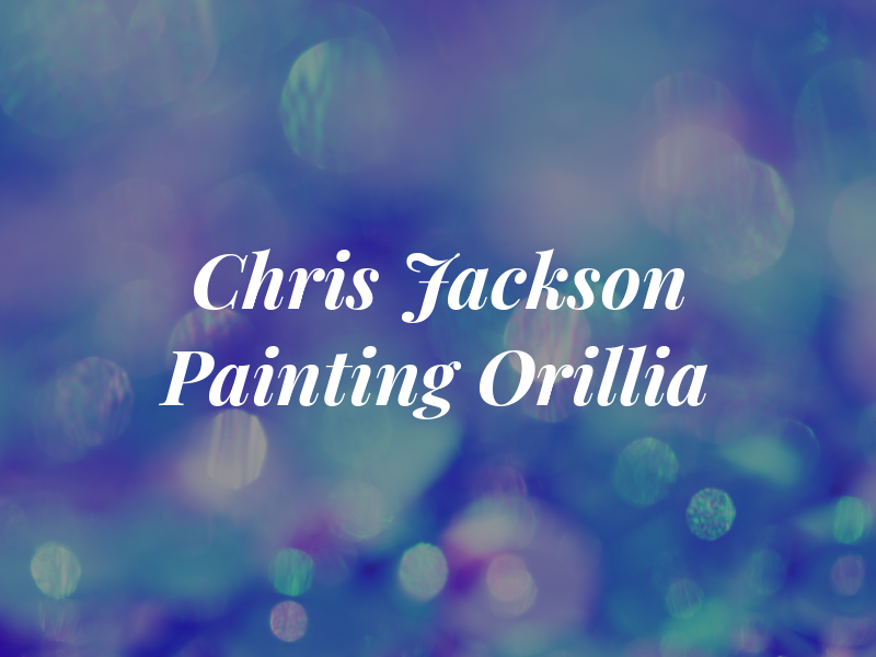 Chris Jackson Painting Orillia