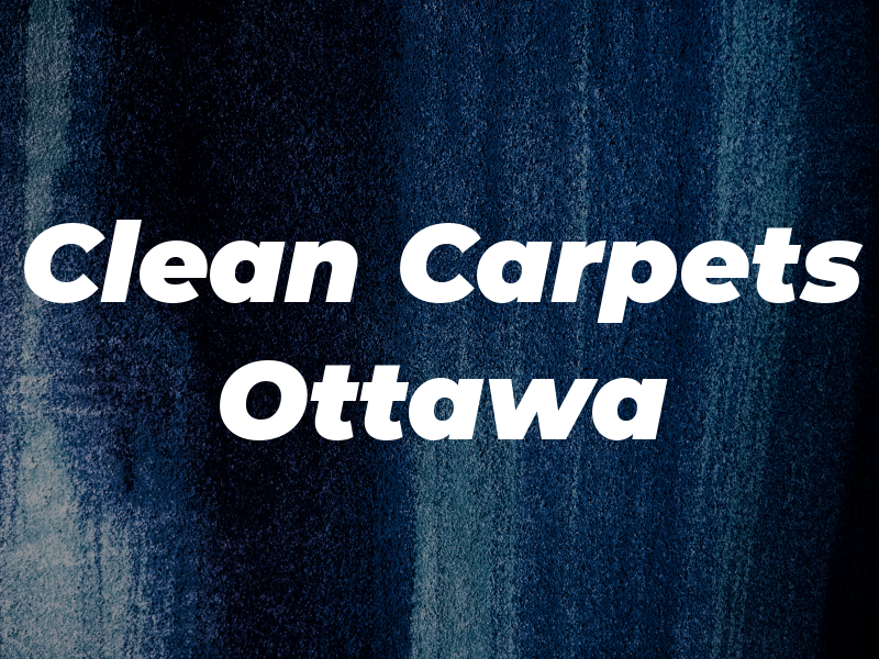 Clean Carpets Ottawa
