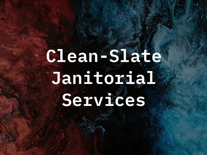 Clean-Slate Janitorial Services