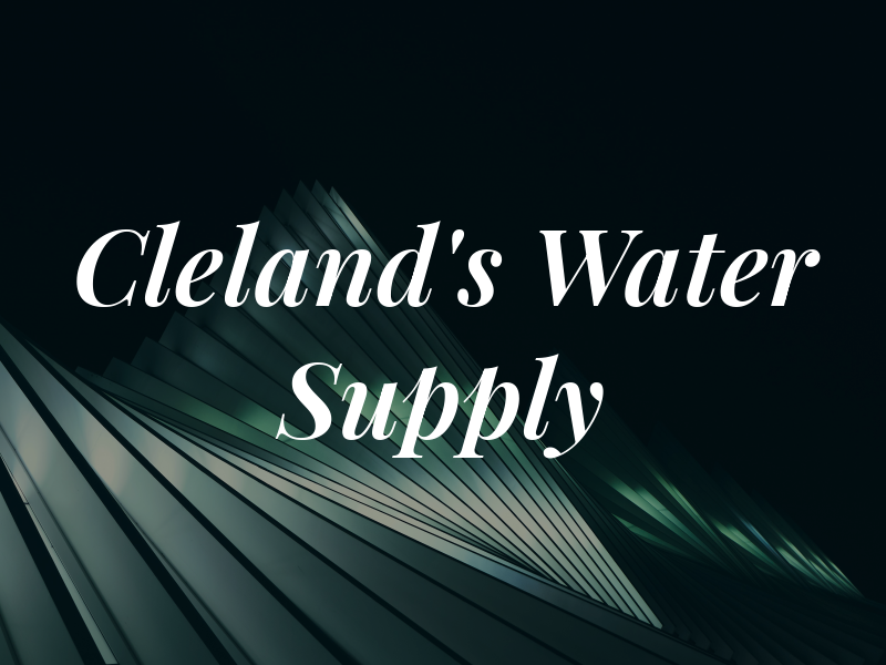 Cleland's Water Supply