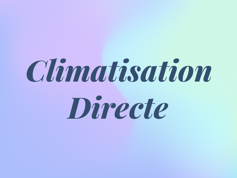 Climatisation Directe