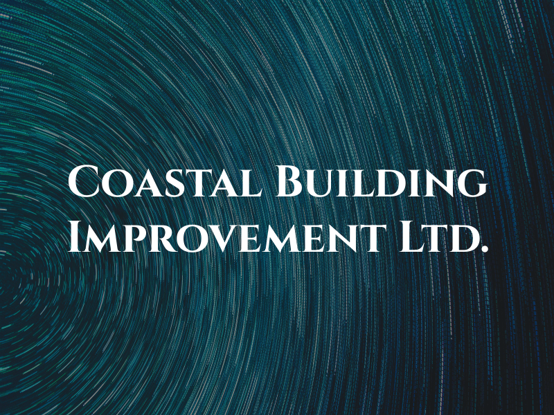 Coastal Building Improvement Ltd.