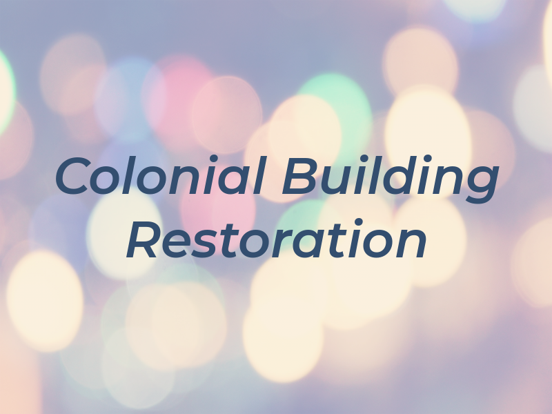 Colonial Building Restoration