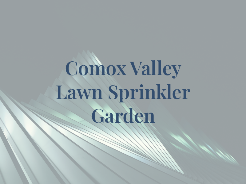 Comox Valley Lawn Sprinkler and Garden