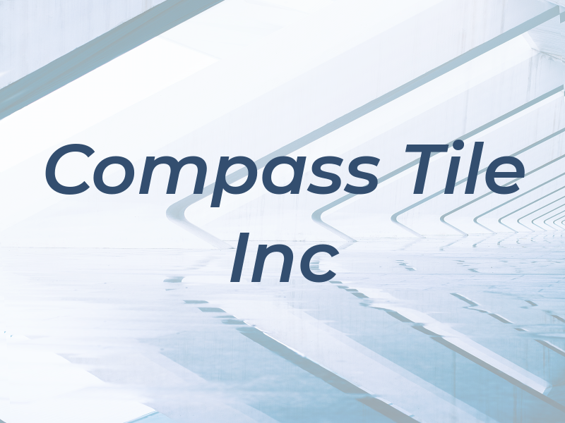 Compass Tile Inc