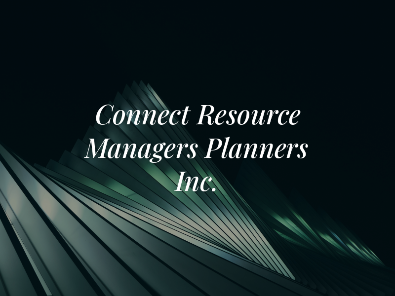 Connect Resource Managers & Planners Inc.