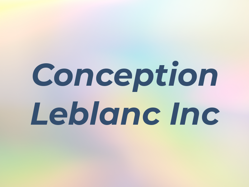 Conception Leblanc Inc