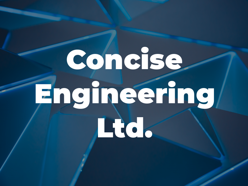 Concise Engineering Ltd.