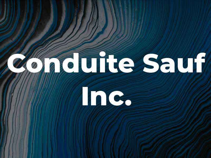 Conduite Sauf Inc.