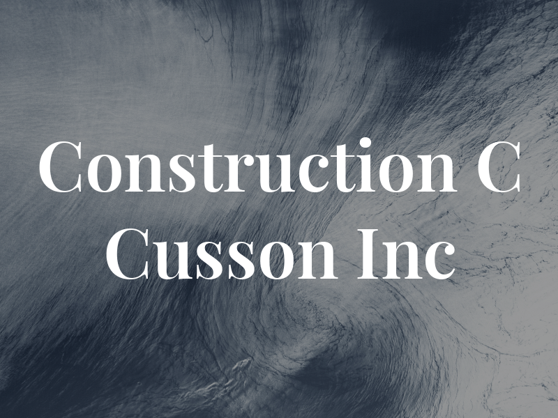 Construction C Cusson Inc