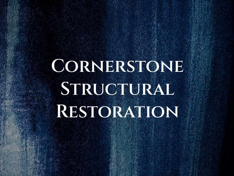 Cornerstone Structural Restoration Inc