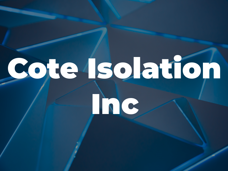 Cote Isolation Inc