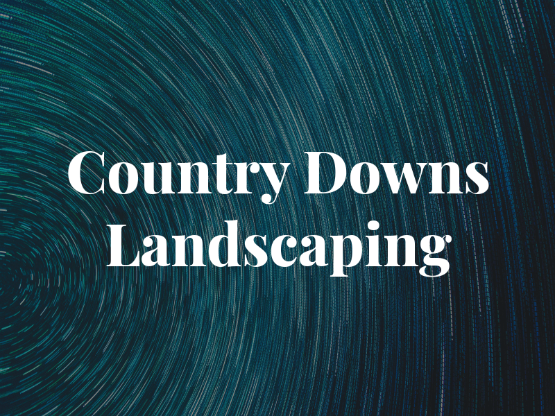 Country Downs Landscaping Ltd