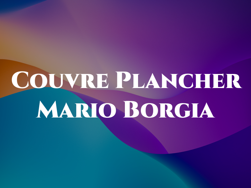 Couvre Plancher Mario Borgia