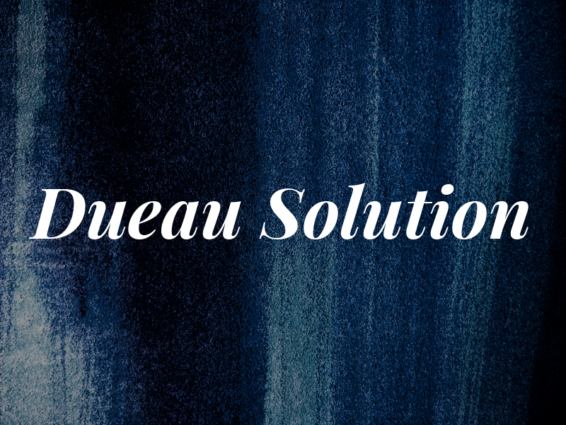 Dueau Solution