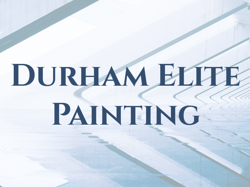 Durham Elite Painting