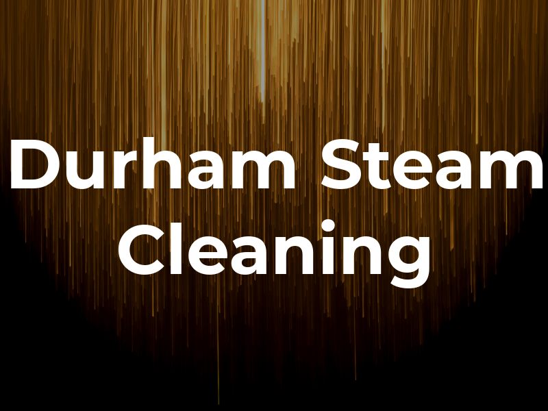 Durham Steam Cleaning