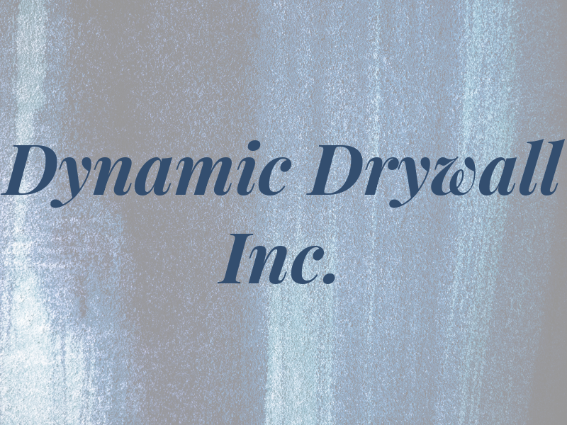 Dynamic Drywall Inc.