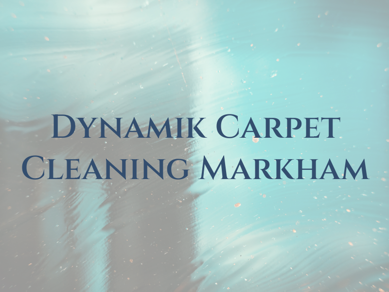 Dynamik Carpet Cleaning Markham