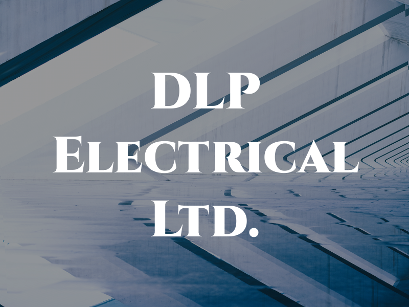 DLP Electrical Ltd.