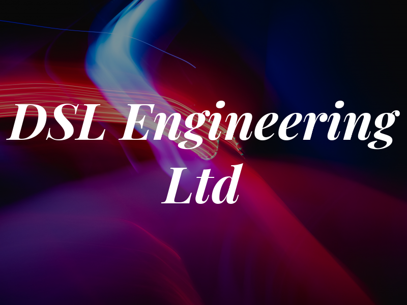 DSL Engineering Ltd