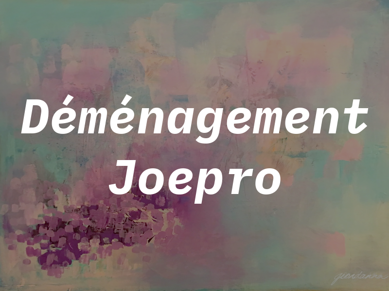 Déménagement Joepro