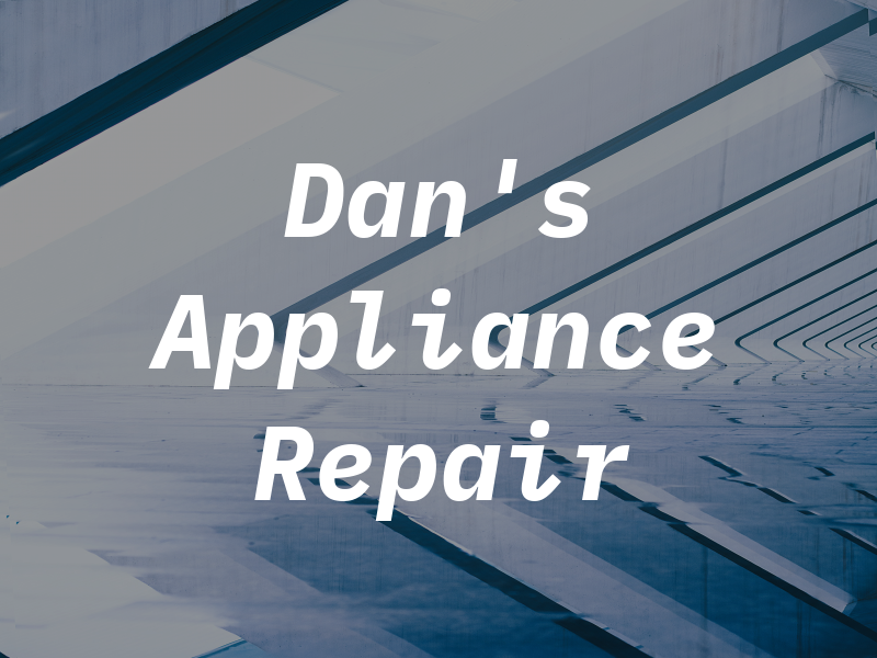 Dan's Appliance Repair