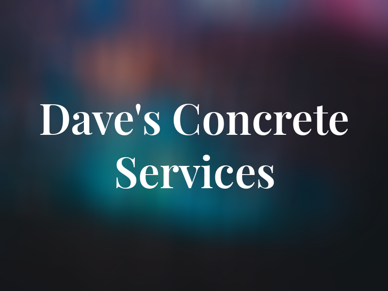Dave's Concrete Services