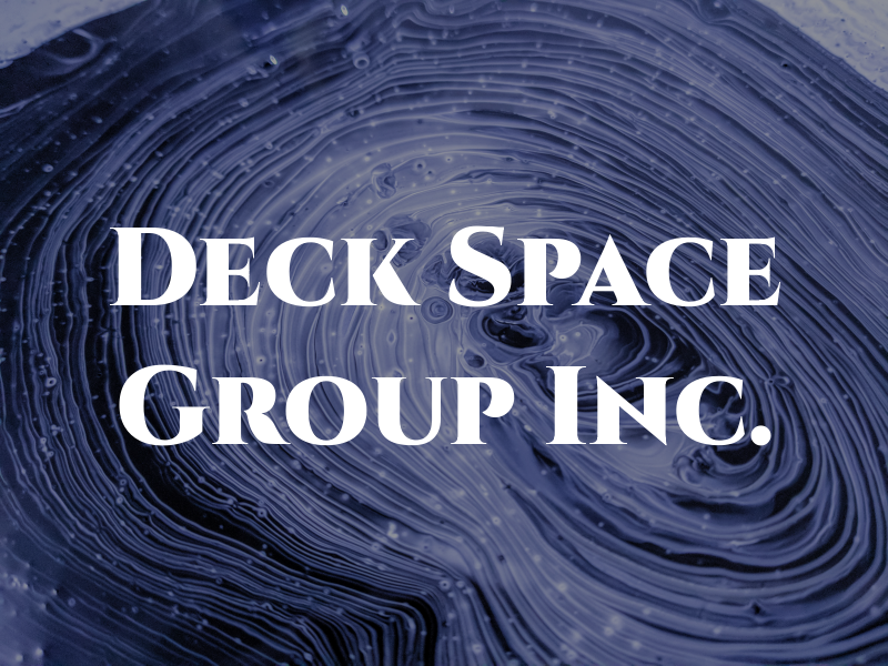 Deck Space Group Inc.