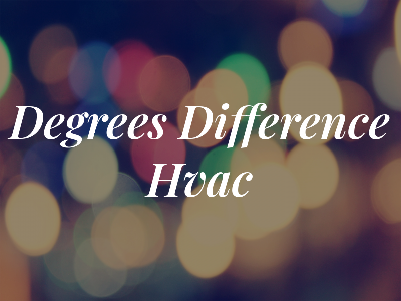 Degrees Difference Hvac
