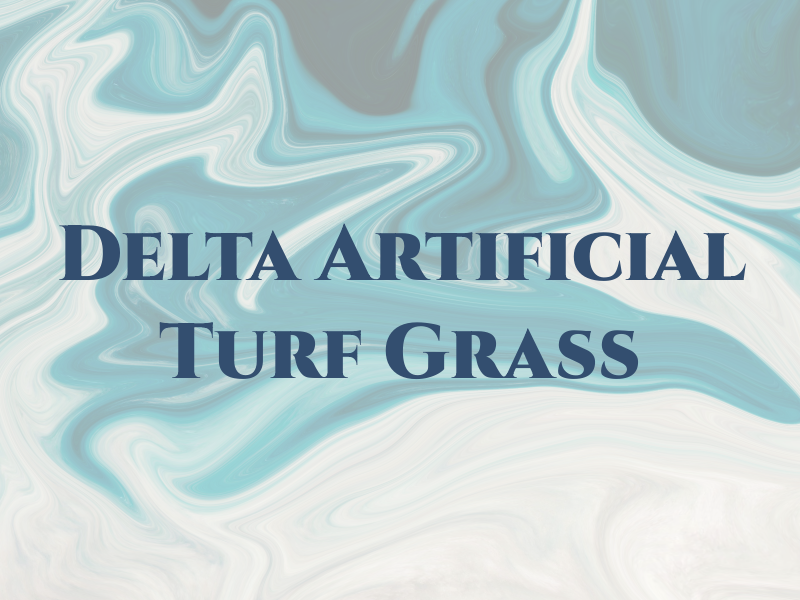 Delta Artificial Turf & Grass