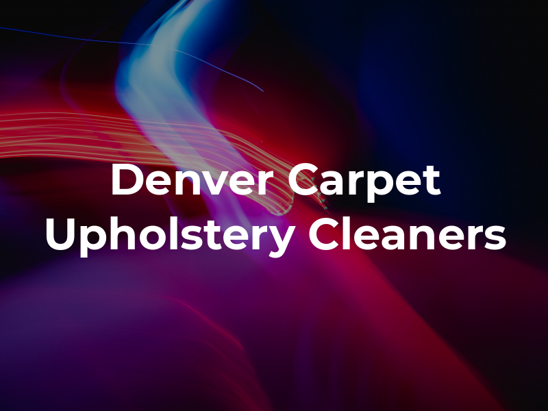 Denver Carpet Upholstery Cleaners
