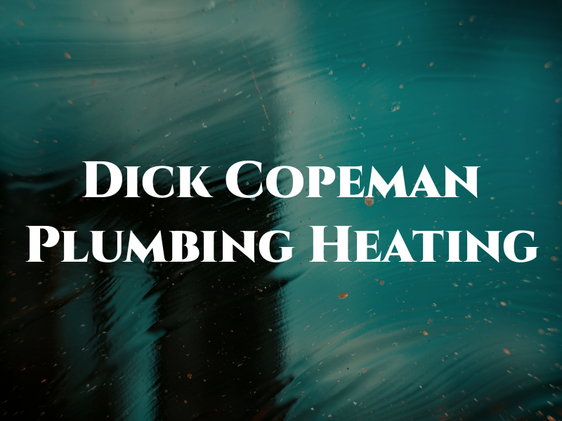 Dick Copeman Plumbing & Heating Ltd