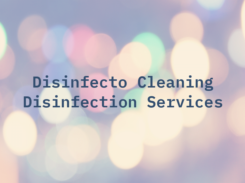 Disinfecto For Cleaning and Disinfection Services