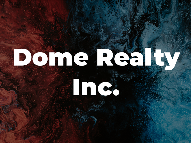 Dome Realty Inc.