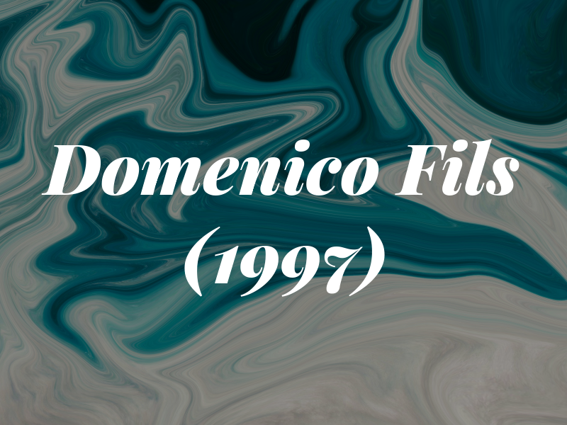 Domenico & Fils (1997) Inc