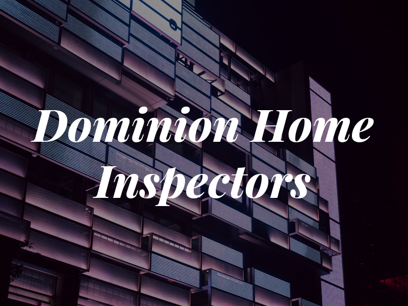 Dominion Home Inspectors