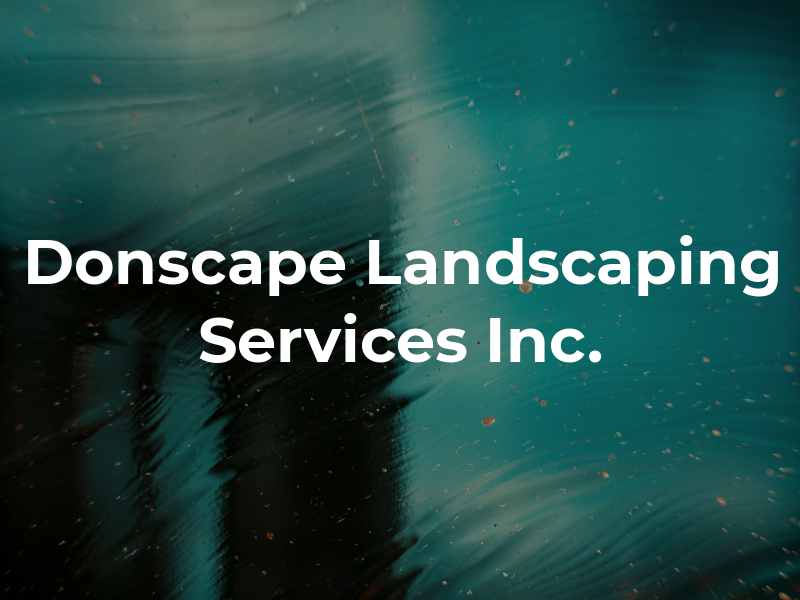 Donscape Landscaping Services Inc.