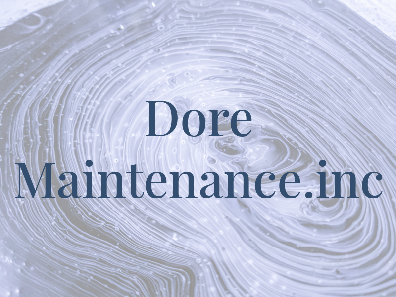 Dore Maintenance.inc