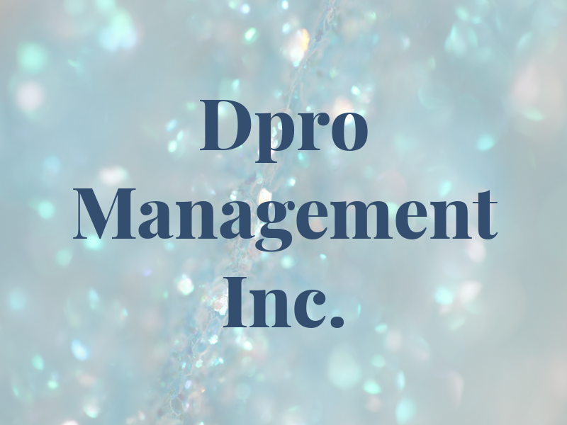 Dpro Management Inc.