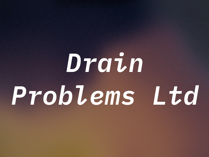 Drain Problems Ltd