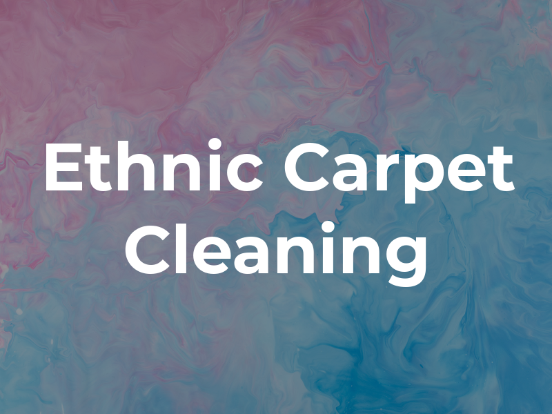 Ethnic Carpet Cleaning