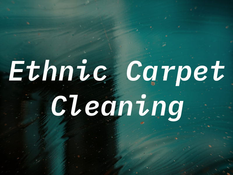 Ethnic Carpet Cleaning