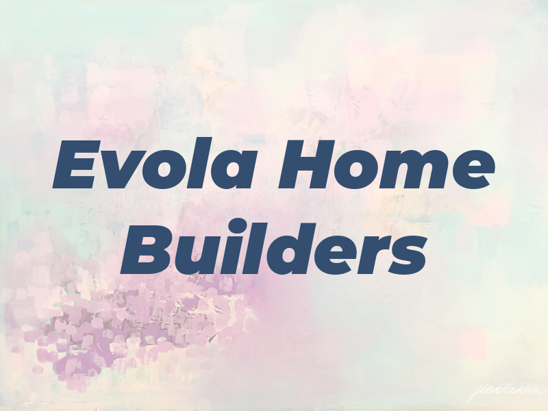 Evola Home Builders